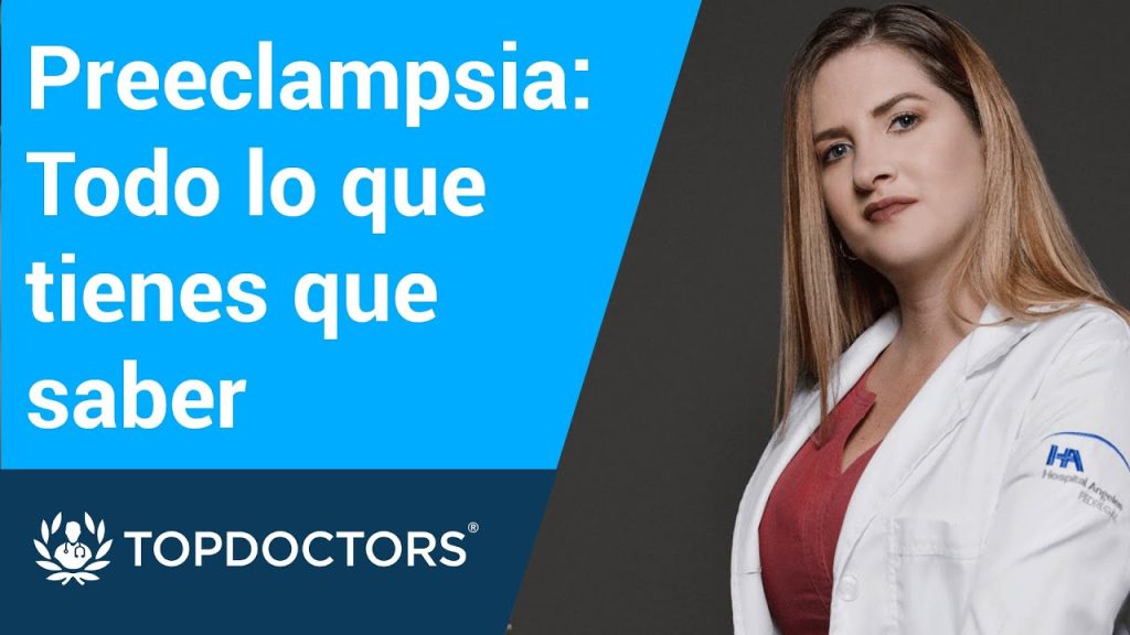 Todo lo que necesitas saber sobre la preeclampsia
