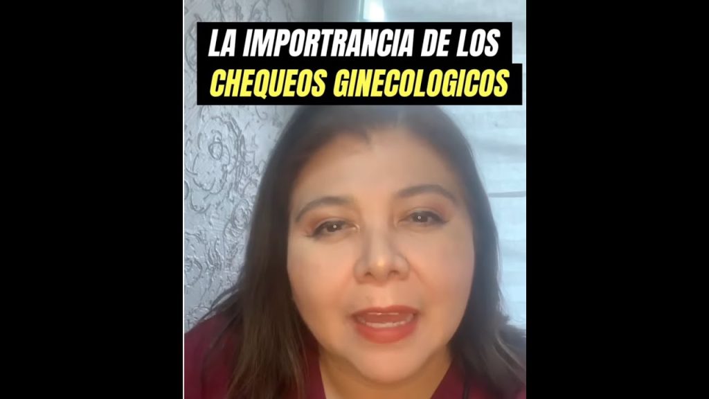 La importancia de los chequeos ginecológicos regulares