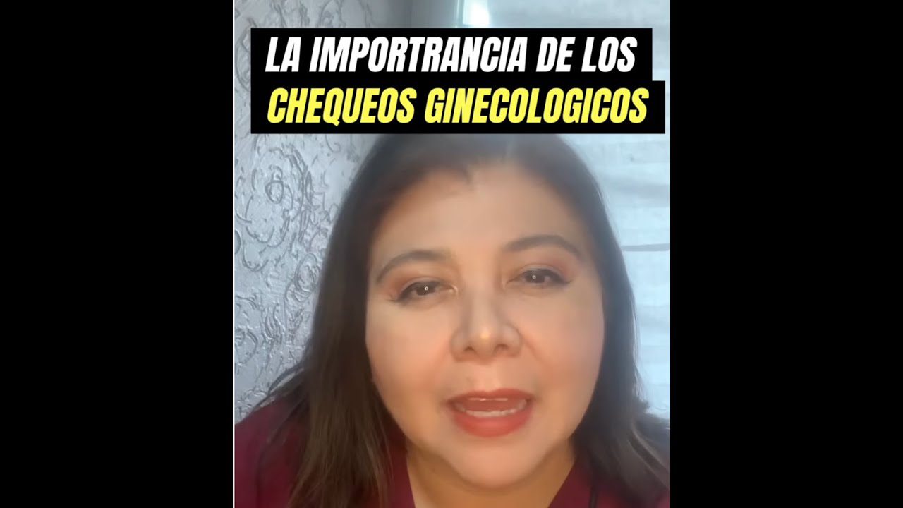 La importancia de los chequeos ginecológicos regulares