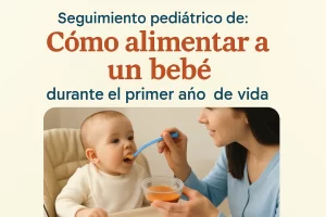 seguimiento-pediatrico-de-Como-alimentar-a-un-bebe-durante-el-primer-ano-de-vida - i-Healthcare seguimiento pediátrico de Cómo alimentar a un bebé durante el primer año de vida