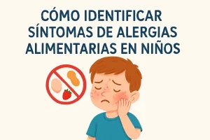 como-controlar-Como-identificar-sintomas-de-alergias-alimentarias-en-ninos - i-Healthcare cómo controlar Cómo identificar síntomas de alergias alimentarias en niños