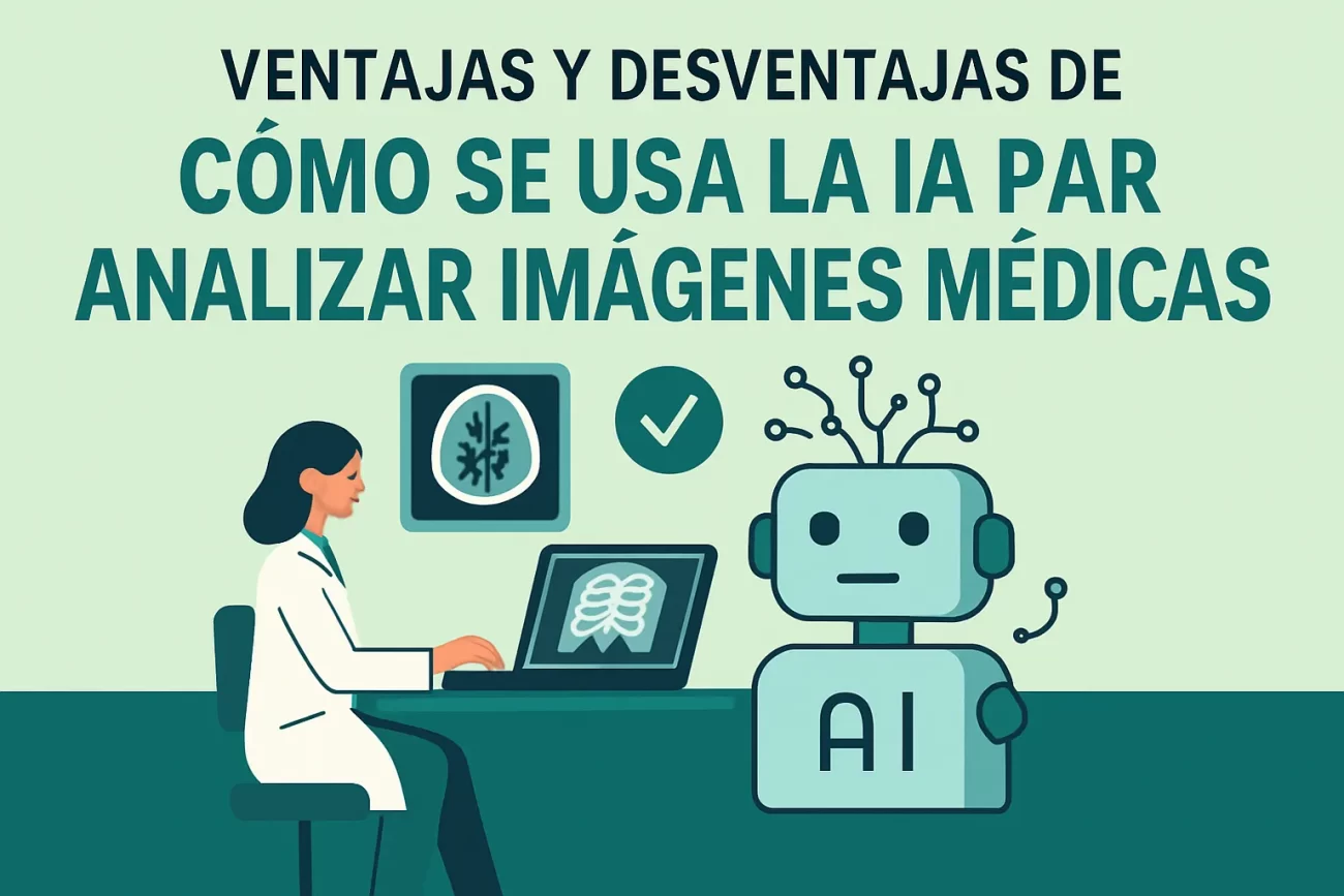 ventajas-y-desventajas-de-Como-se-usa-la-IA-para-analizar-imagenes-medicas - i-Healthcare ventajas y desventajas de Cómo se usa la IA para analizar imágenes médicas