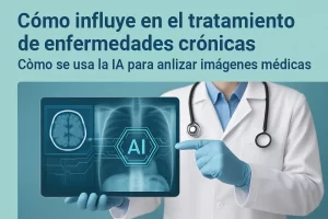 como-influye-en-el-tratamiento-de-enfermedades-cronicas-Como-se-usa-la-IA-para-analizar-imagenes-medicas - i-Healthcare cómo influye en el tratamiento de enfermedades crónicas Cómo se usa la IA para analizar imágenes médicas