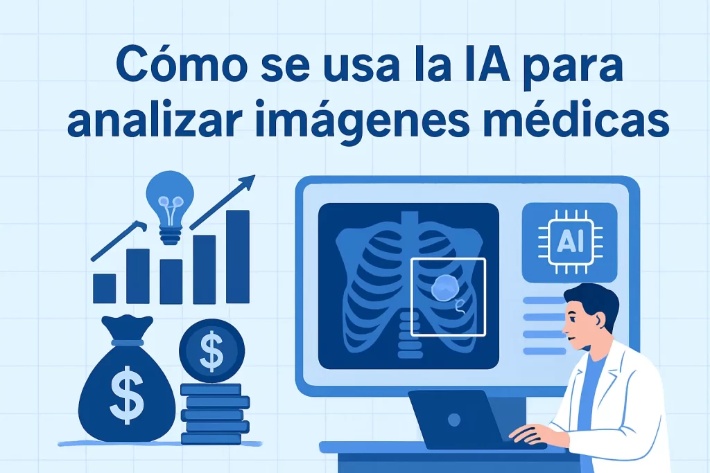 cómo se financia el desarrollo de Cómo se usa la IA para analizar imágenes médicas