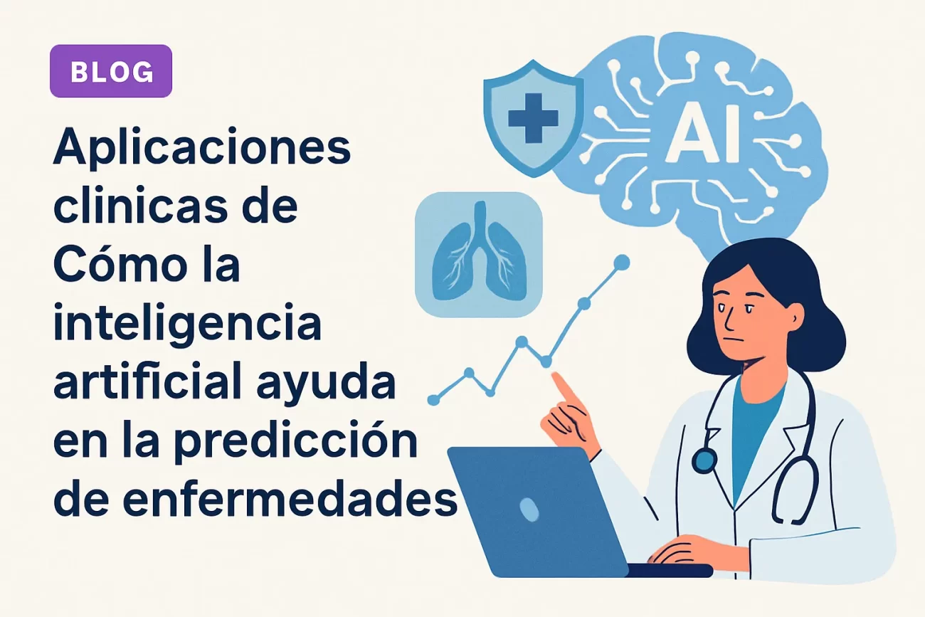 aplicaciones clínicas de Cómo la inteligencia artificial ayuda en la predicción de enfermedades