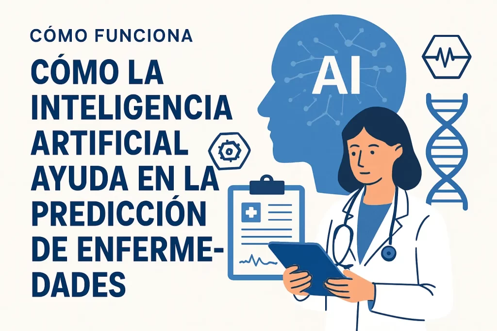 cómo funciona Cómo la inteligencia artificial ayuda en la predicción de enfermedades