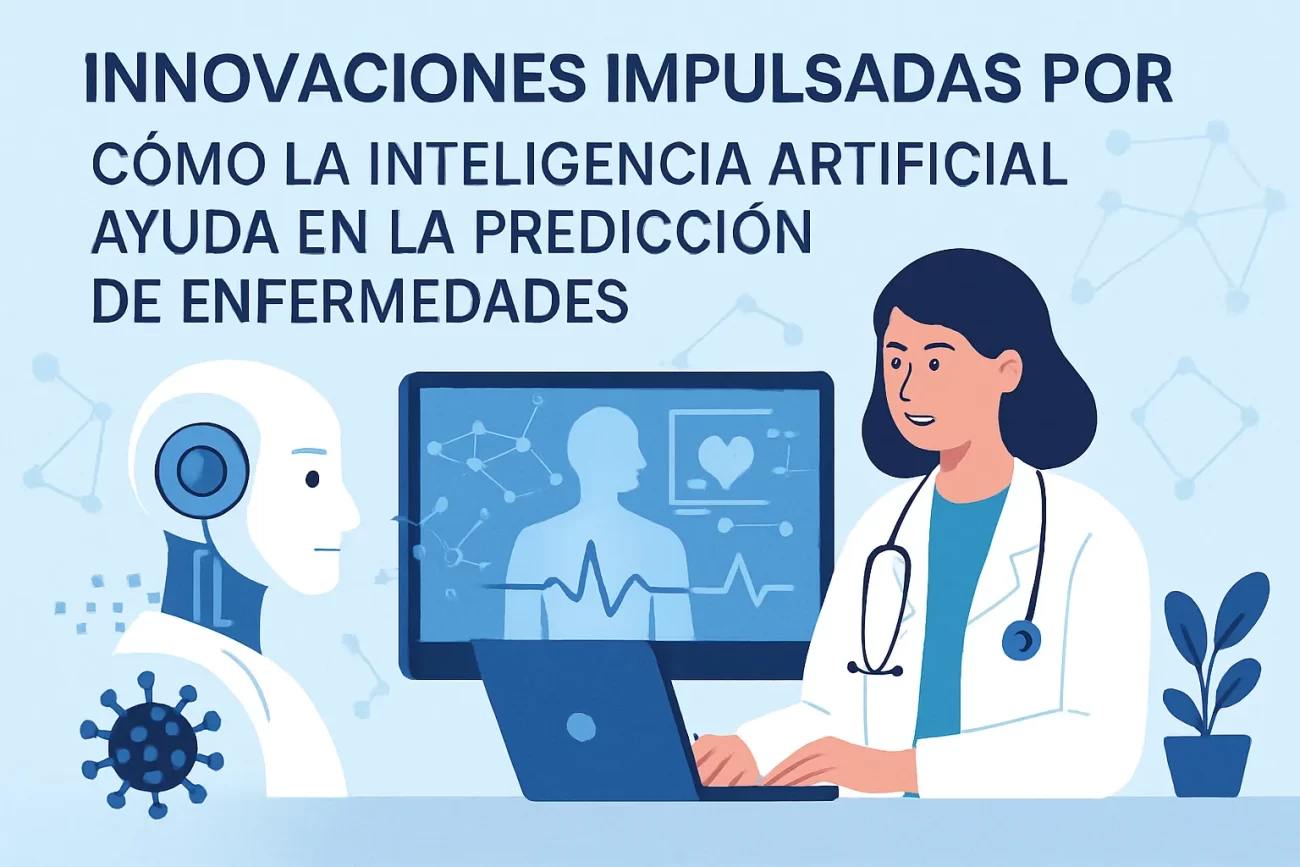 innovaciones impulsadas por Cómo la inteligencia artificial ayuda en la predicción de enfermedades