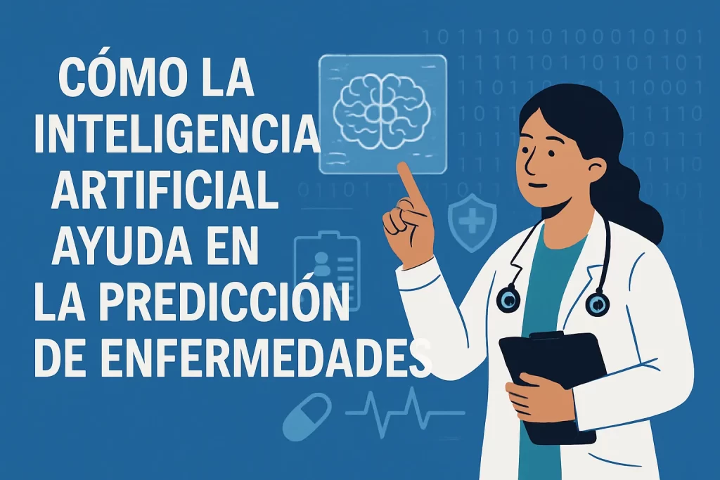 cómo mejora el acceso a la salud mediante Cómo la inteligencia artificial ayuda en la predicción de enfermedades
