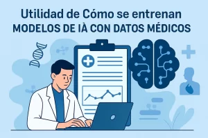 utilidad-de-Como-se-entrenan-modelos-de-IA-con-datos-medicos - i-Healthcare utilidad de Cómo se entrenan modelos de IA con datos médicos