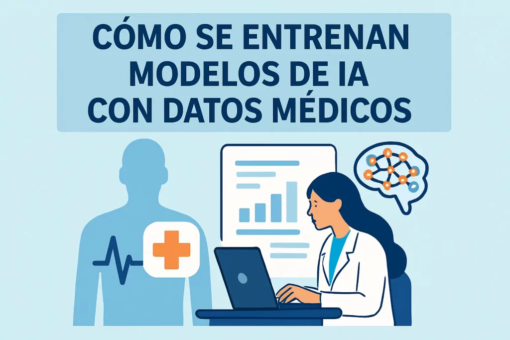 cómo se entrena un sistema de Cómo se entrenan modelos de IA con datos médicos