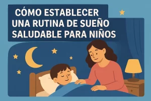 medidas de prevención contra Cómo establecer una rutina de sueño saludable para niños