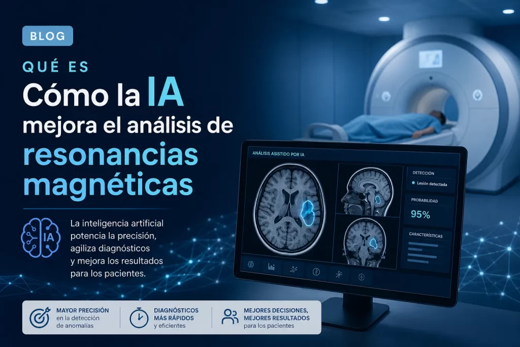 qué es Cómo la IA mejora el análisis de resonancias magnéticas