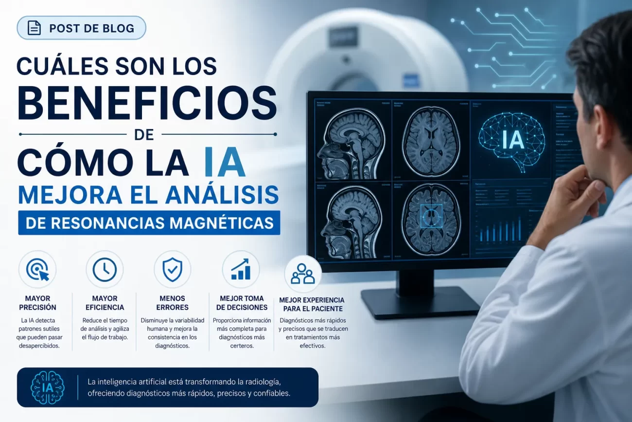 cuales-son-los-beneficios-de-Como-la-IA-mejora-el-analisis-de-resonancias-magneticas - i-Healthcare cuáles son los beneficios de Cómo la IA mejora el análisis de resonancias magnéticas